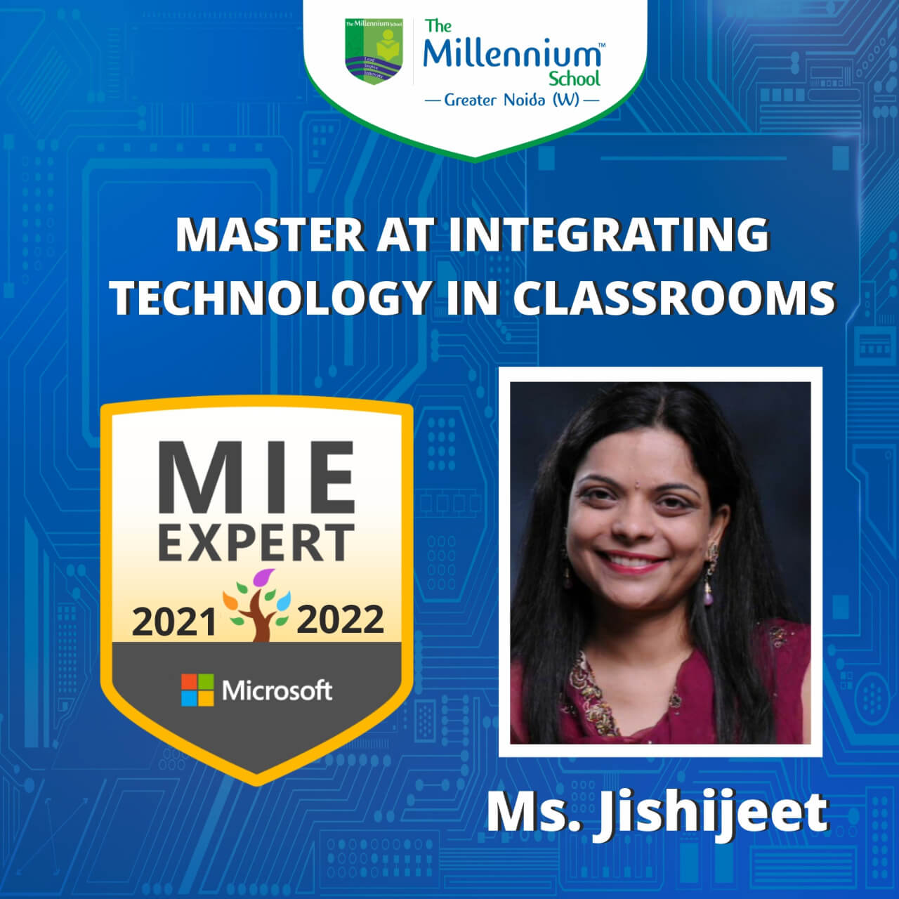 Teacher- Ms. Jishijeet